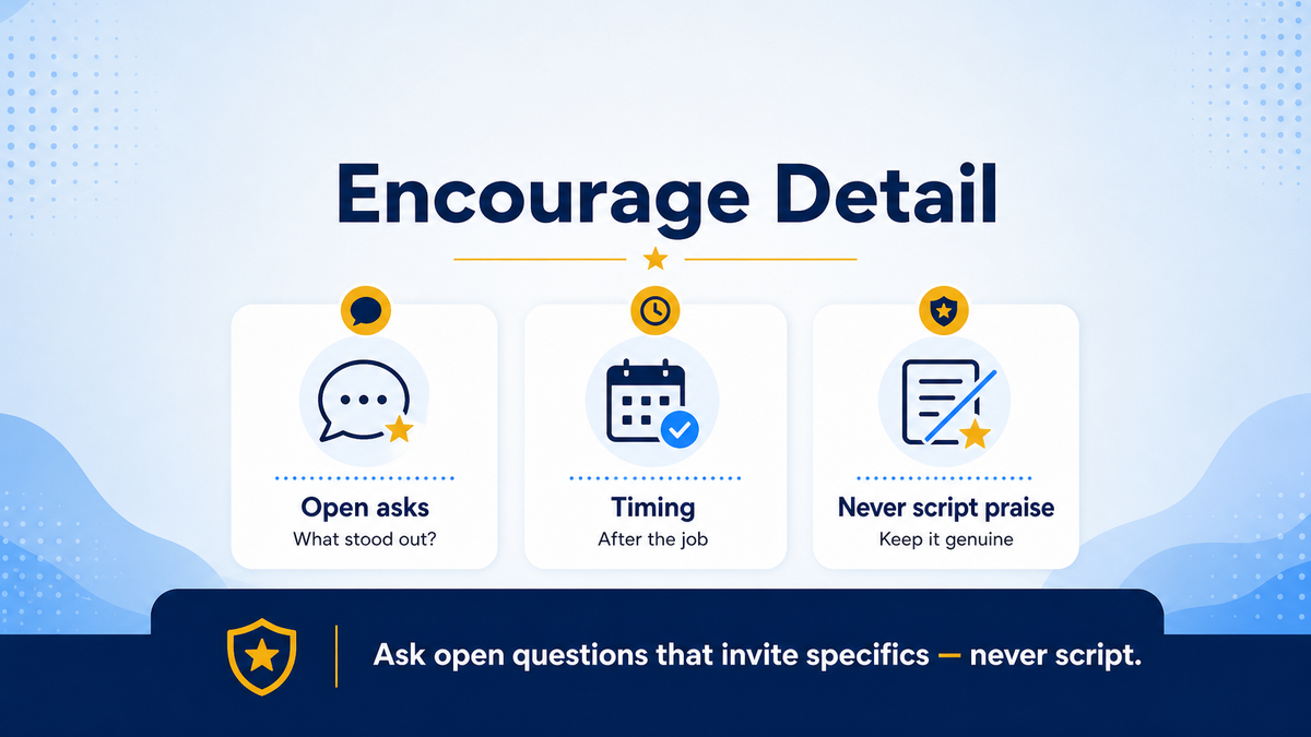 Open-ended prompts that invite review detail without scripting the answer
