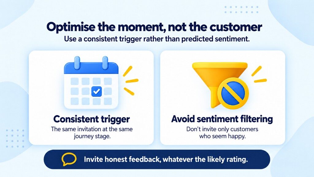 Optimise the Google review request moment with a consistent trigger, rather than inviting only customers who seem happy